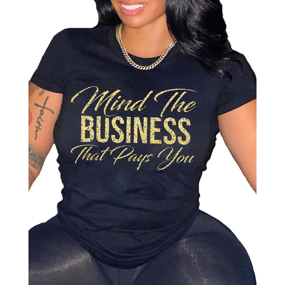 Mind The Business That Pays You Shirt - Dreamcatchers Reality